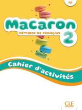 Macaron 2: Niveau A1 - Cahier d'activites + Audio