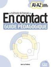 En Contact - Niveau A1/A2 - Guide pédagogique