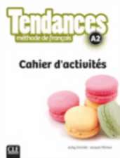 Girardet, J: Tendances - Niveau A2 - Cahier d'activites