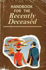 Handbook for the Recently Deceased: Lined Blank Journal Notebook Movie Prop Replica Book, Perfect for Halloween & Christmas as a Gift