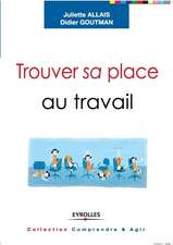 Trouver sa place au travail