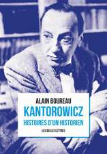 Kantorowicz: Histoires d'Un Historien