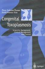 Congenital toxoplasmosis: Scientific Background, Clinical Management and Control