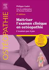 Maîtriser l'examen clinique en ostéopathie: L'examen pas à pas