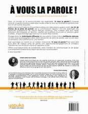 À vous la parole !