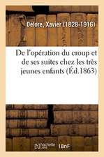 de l'Opération Du Croup Et de Ses Suites Chez Les Très Jeunes Enfants