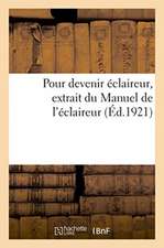 Pour Devenir Éclaireur, Extrait Du Manuel de l'Éclaireur