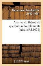 Analyse Du Thème de Quelques Redoublements Brisés Qui Sont Communs À l'Idiome Basque