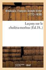 Leçons Sur Le Choléra-Morbus