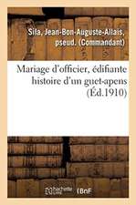 Mariage d'Officier, Édifiante Histoire d'Un Guet-Apens