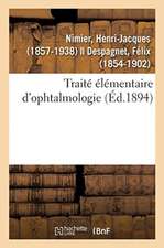 Traité Élémentaire d'Ophtalmologie