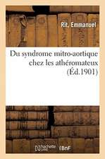 Du Syndrome Mitro-Aortique Chez Les Athéromateux