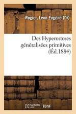 Des Hyperostoses Généralisées Primitives