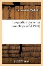 La question des verres isométropes