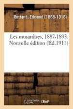 Les Musardises, 1887-1893. Nouvelle Édition