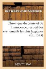 Chronique Du Crime Et de l'Innocence. Tome 8