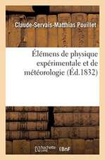 Élémens de Physique Expérimentale Et de Météorologie. Tome 2