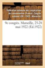 9e Congrès. Marseille, 25-28 Mai 1922