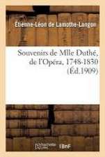 Souvenirs de Mlle Duthé, de l'Opéra, 1748-1830