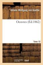 Oeuvres. Tome 10