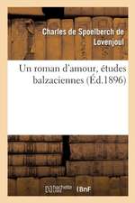 Un roman d'amour, études balzaciennes