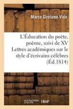 L'Éducation Du Poète, Poème