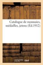 Catalogue de Monnaies, Médailles, Jetons