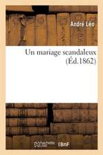 Un Mariage Scandaleux