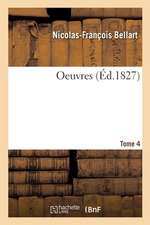 Oeuvres. Tome 4