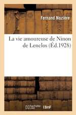 La Vie Amoureuse de Ninon de Lenclos