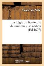 La Règle Du Tiers-Ordre Des Minimes