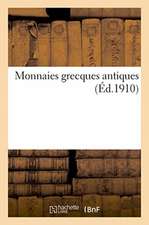 Monnaies Grecques Antiques