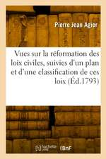 Vues sur la réformation des loix civiles