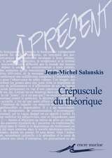 Crepuscule de La Theorie