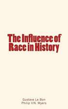 The Influence of Race in History