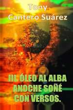 III. Oleo Al Alba