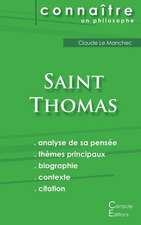 Comprendre Saint Thomas (analyse complète de sa pensée)