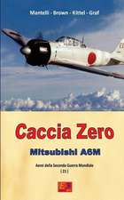 Caccia Zero - Mitsubishi A6m