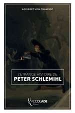 Chamisso, A: FRE-LETRANGE HISTOIRE DE PETER