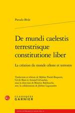 de Mundi Caelestis Terrestrisque Constitutione Liber - La Creation Du Monde Celeste Et Terres