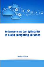 Bansal, M: Performance and Cost Optimization in Cloud Comput
