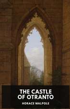 The Castle of Otranto by Horace Walpole