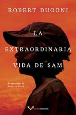 La extraordinaria vida de Sam