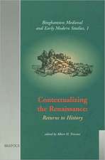 Contextualizing the Renaissance: Returns to History