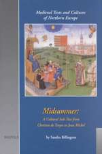 Midsummer: A Cultural Sub-Text from Chretien de Troyes to Jean Michel