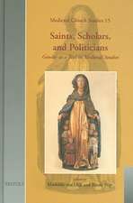 Saints, Scholars, and Politicians