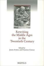 Rewriting the Middle Ages in the Twentieth Century