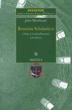 SBHC 3 Bessarion Scholasticus: A Study of Cardinal Bessarion's Latin Library