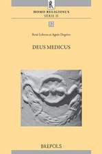 Deus Medicus: Actes Du Colloque Organise a Louvain-La-Neuve Les 15 Et 16 Juin 2012 Par Le 'Centre D'Histoire Des Religions Cardinal