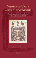 Visions of Unity After the Visigoths: Early Iberian Latin Chronicles and the Mediterranean World